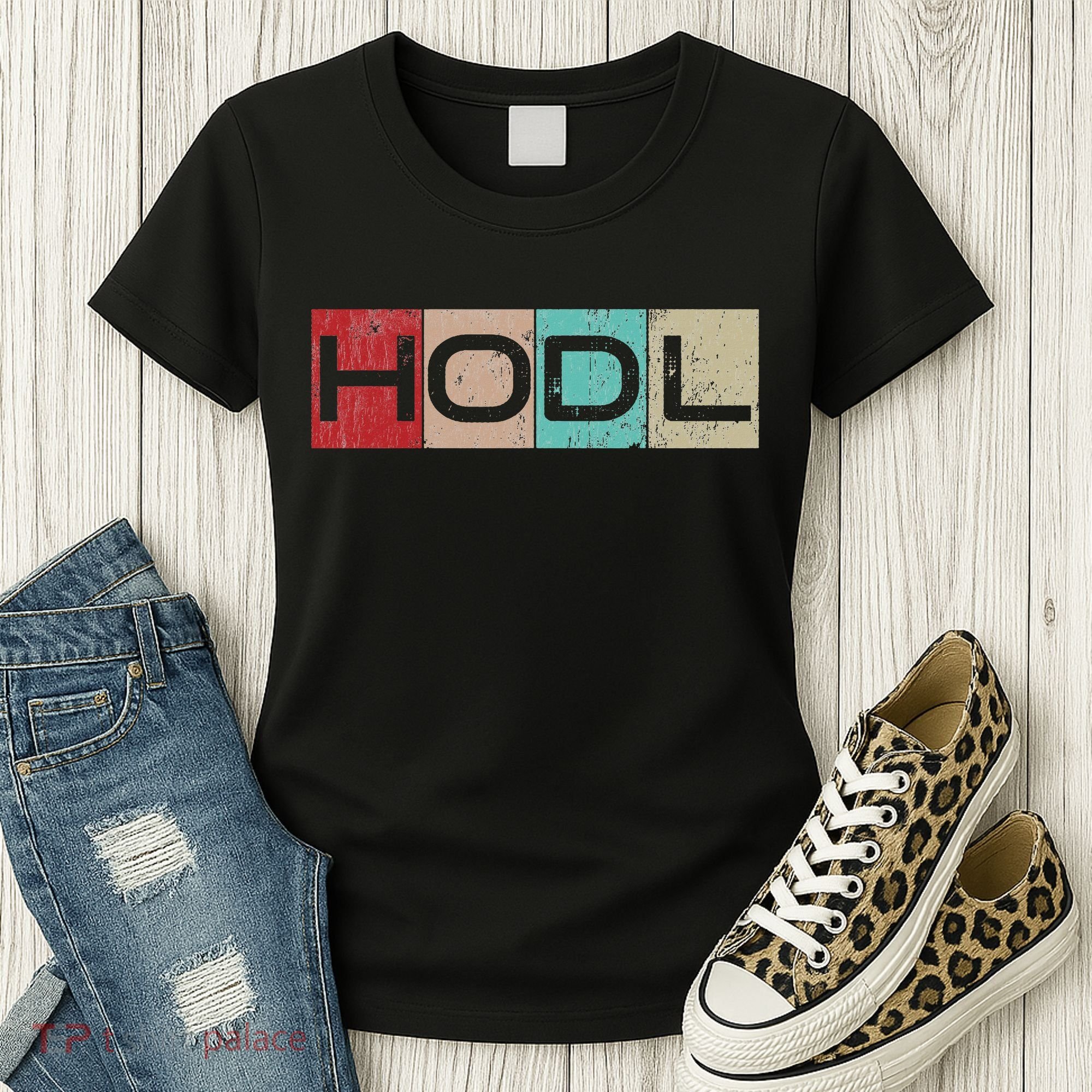 Hodl Crypto Just Hodl It Women's T-Shirt