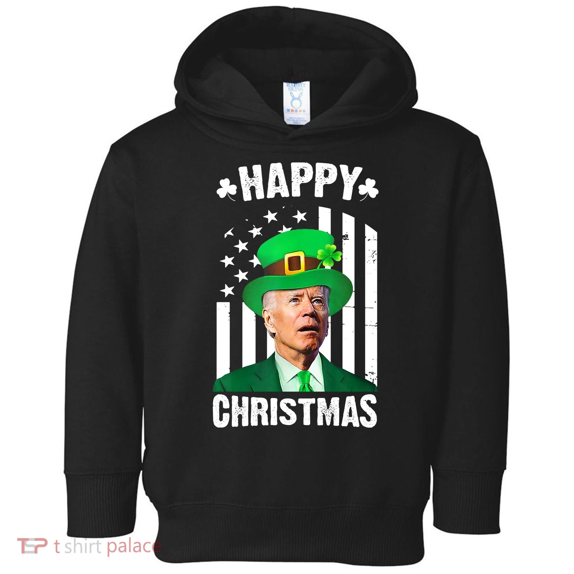 Happy Christmas Joe Biden Funny St Patrick's Day Toddler Hoodie