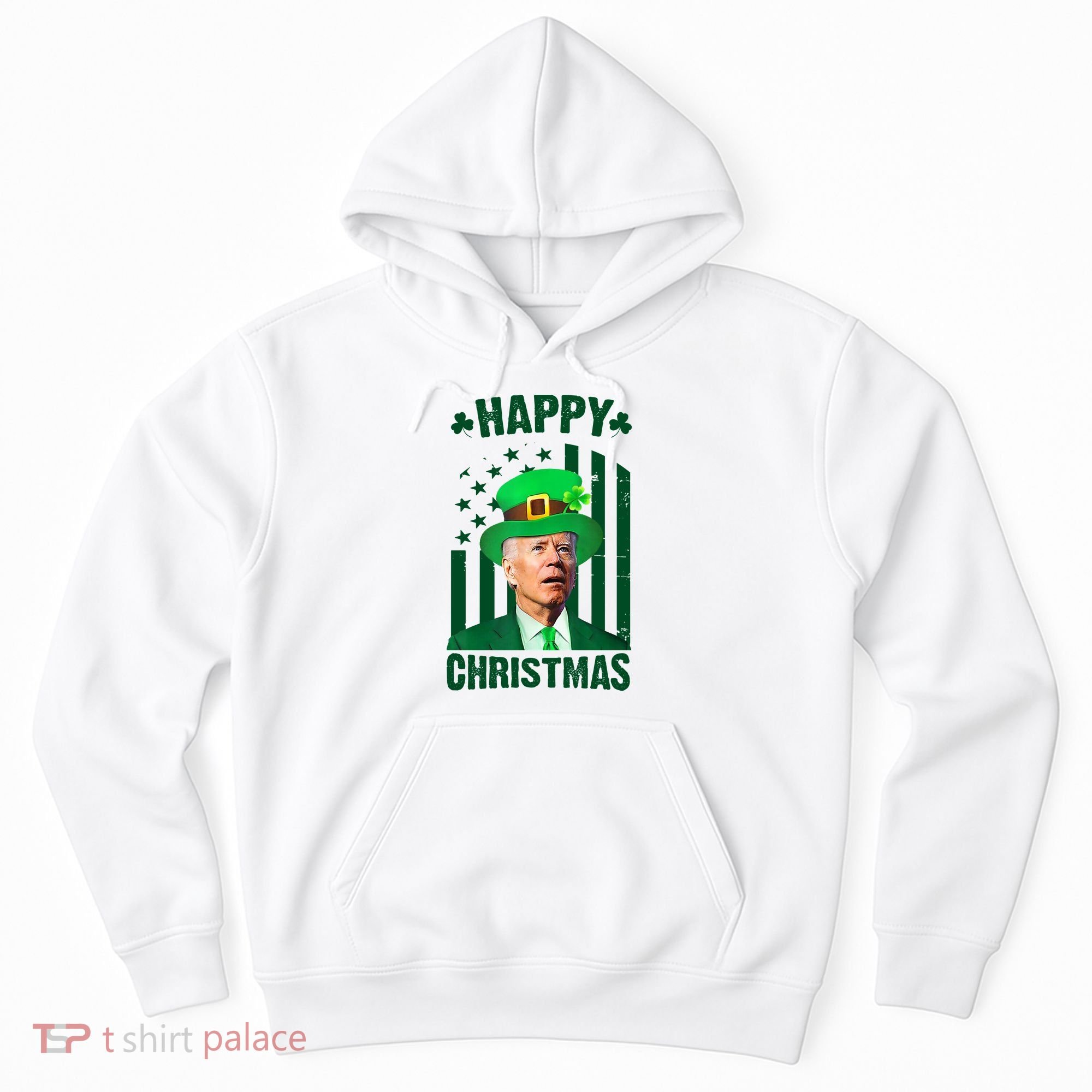 Happy Christmas Joe Biden Funny St Patrick's Day Hoodie