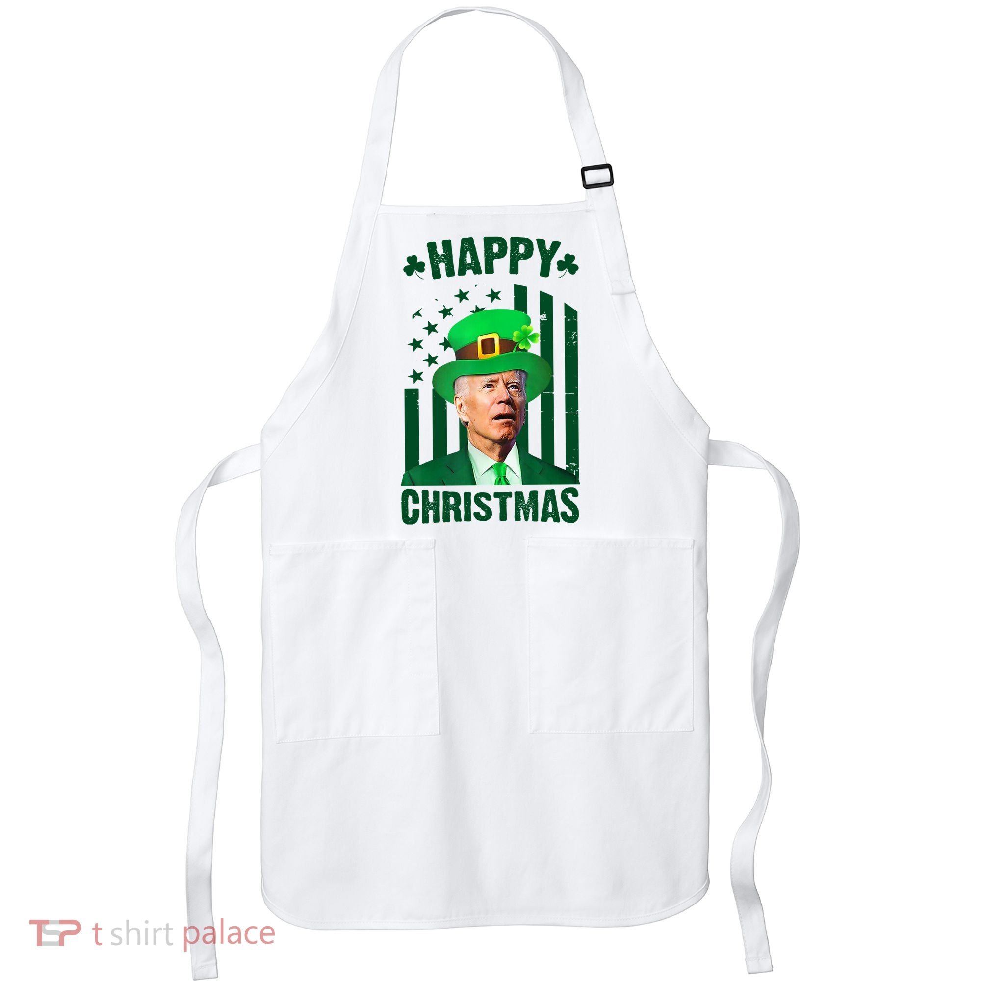 Happy Christmas Joe Biden Funny St Patrick's Day Apron