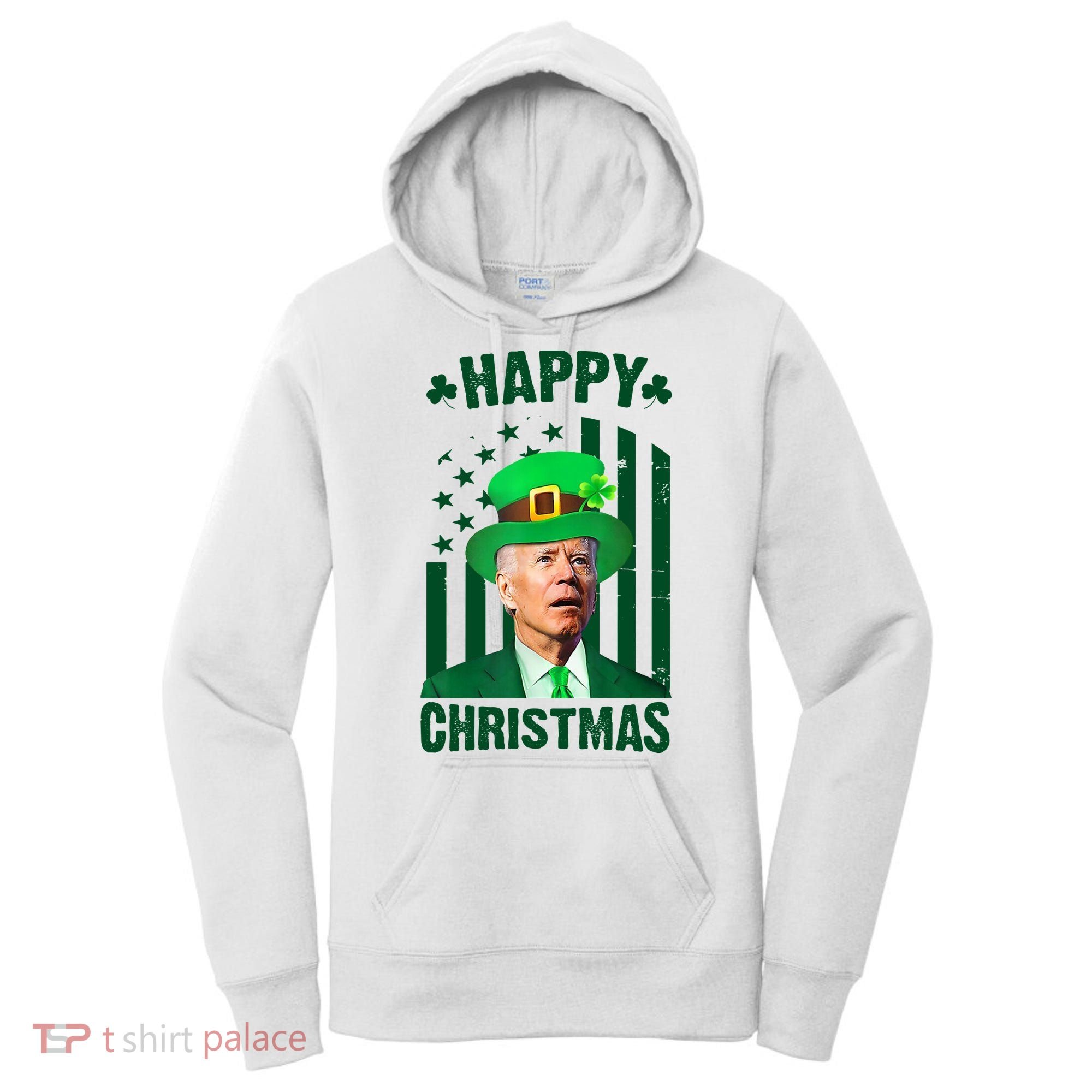 Happy Christmas Joe Biden Funny St Patrick's Day Women's Hoodie