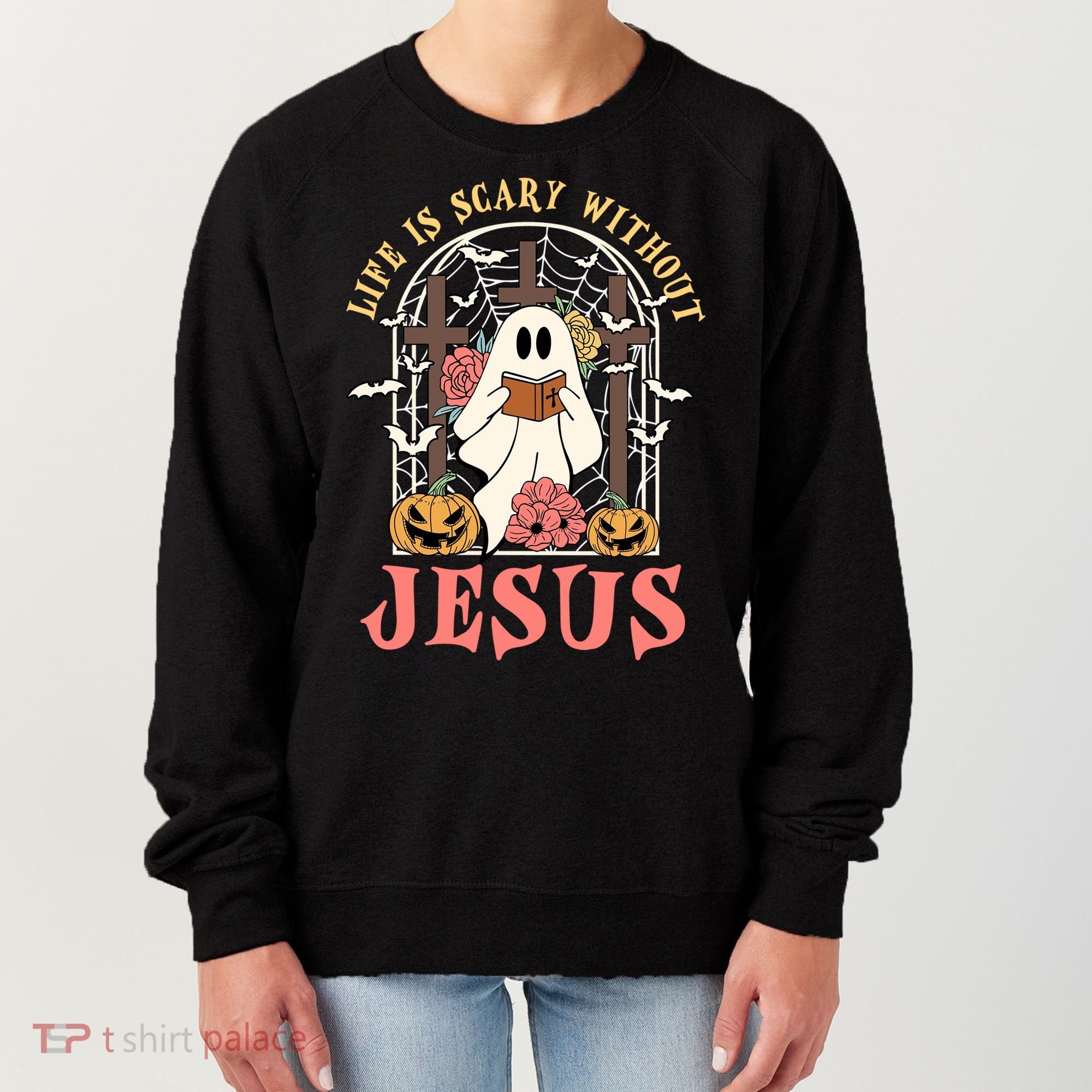 Halloween Christian Life Is Scary Without Jesus Lover Groovy Cute Gift Women's Sweatshirt