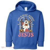 Halloween Christian Life Is Scary Without Jesus Lover Groovy Cute Gift Toddler Hoodie thumb 0