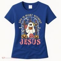 Halloween Christian Life Is Scary Without Jesus Lover Groovy Cute Gift Women's T-Shirt thumb 0