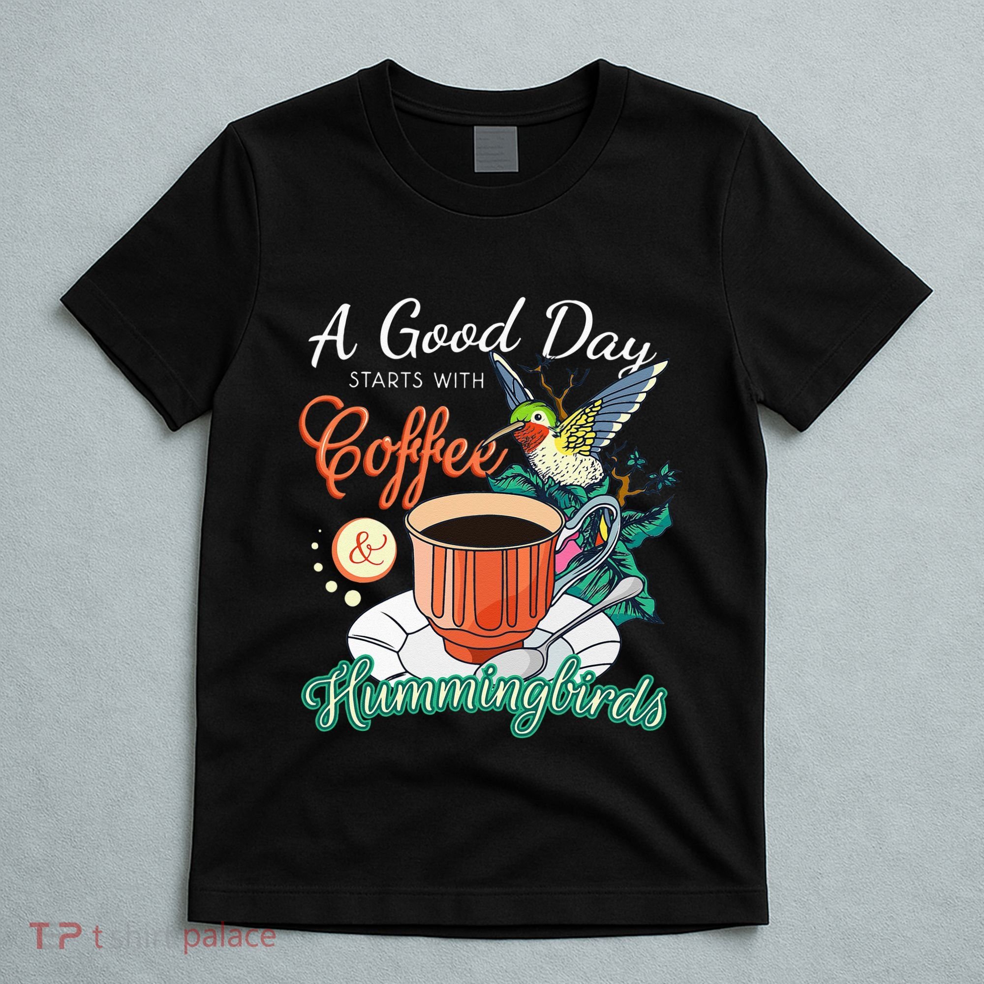 Hummingbirds Coffee Lover Nectar Feeder Animal Birds Gift T-Shirt