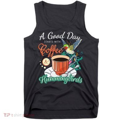 Hummingbirds Coffee Lover Nectar Feeder Animal Birds Gift Tank Top