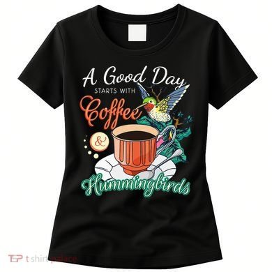 Hummingbirds Coffee Lover Nectar Feeder Animal Birds Gift Women's T-Shirt