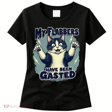 Humor Cat My Flabbers Have Been Gasted Women's T-Shirt