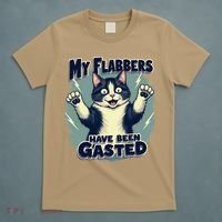 Humor Cat My Flabbers Have Been Gasted T-Shirt thumb 5