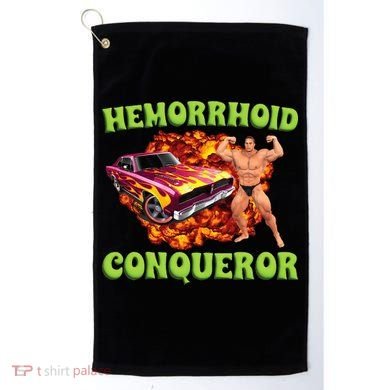 Hemorrhoid Conqueror Meme Weird Offensive Cringe Joke Golf Towel