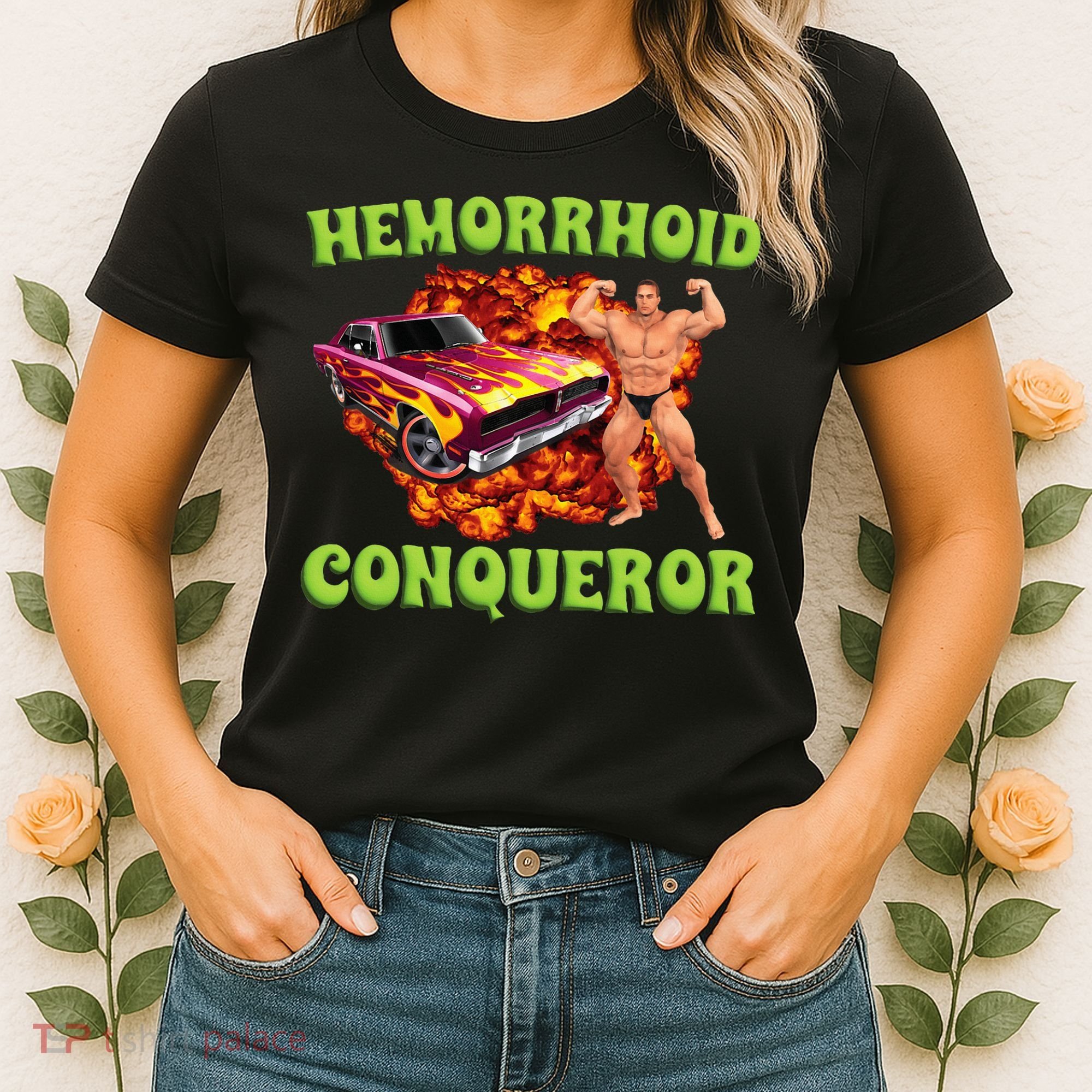 Hemorrhoid Conqueror Meme Weird Offensive Cringe Joke Women's T-Shirt
