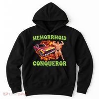 Hemorrhoid Conqueror Meme Hoodie thumb 0