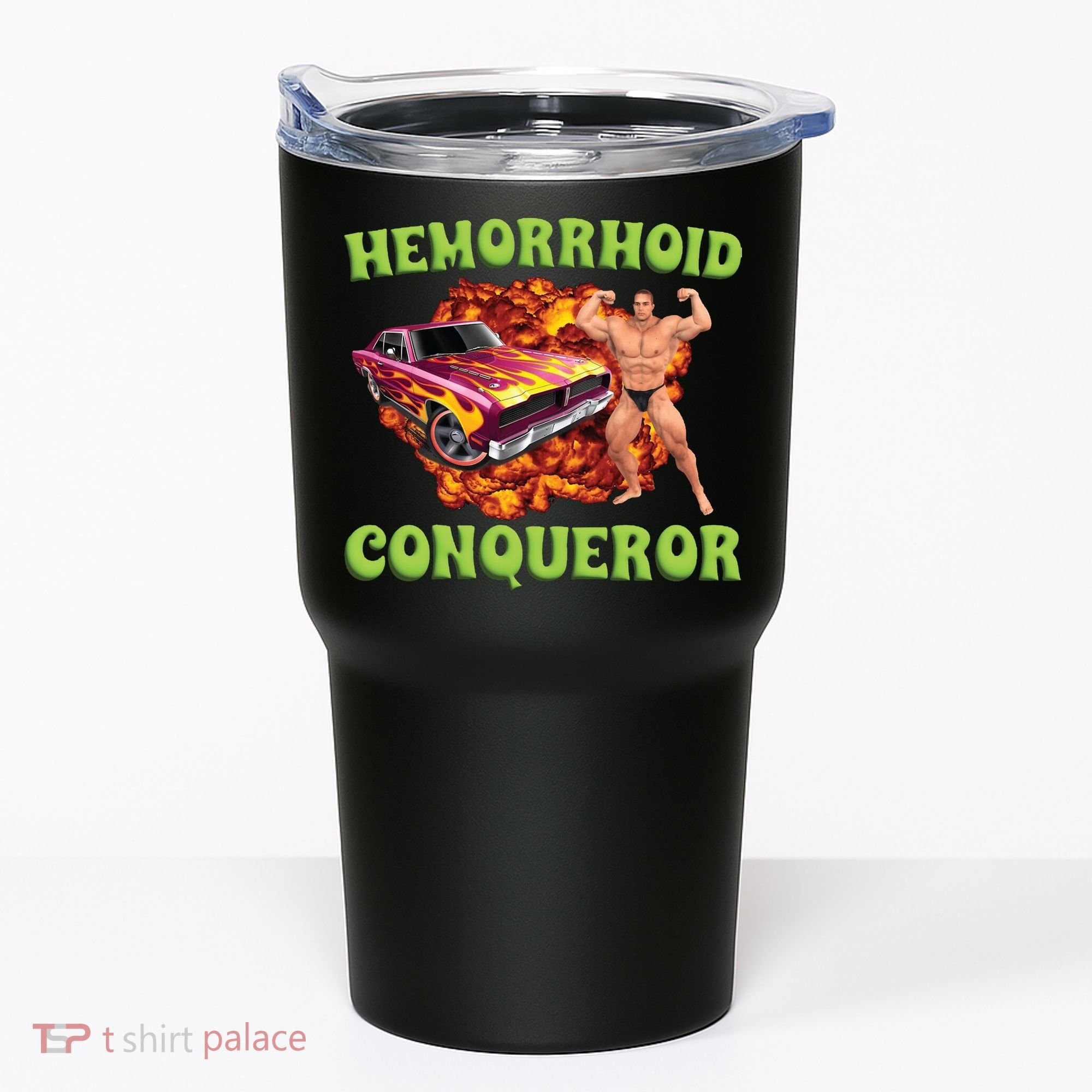 Hemorrhoid Conqueror Meme Tumbler