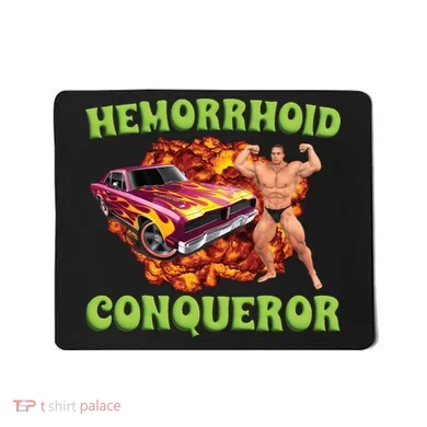 Hemorrhoid Conqueror Meme Mousepad