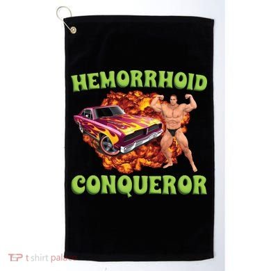 Hemorrhoid Conqueror Meme Golf Towel