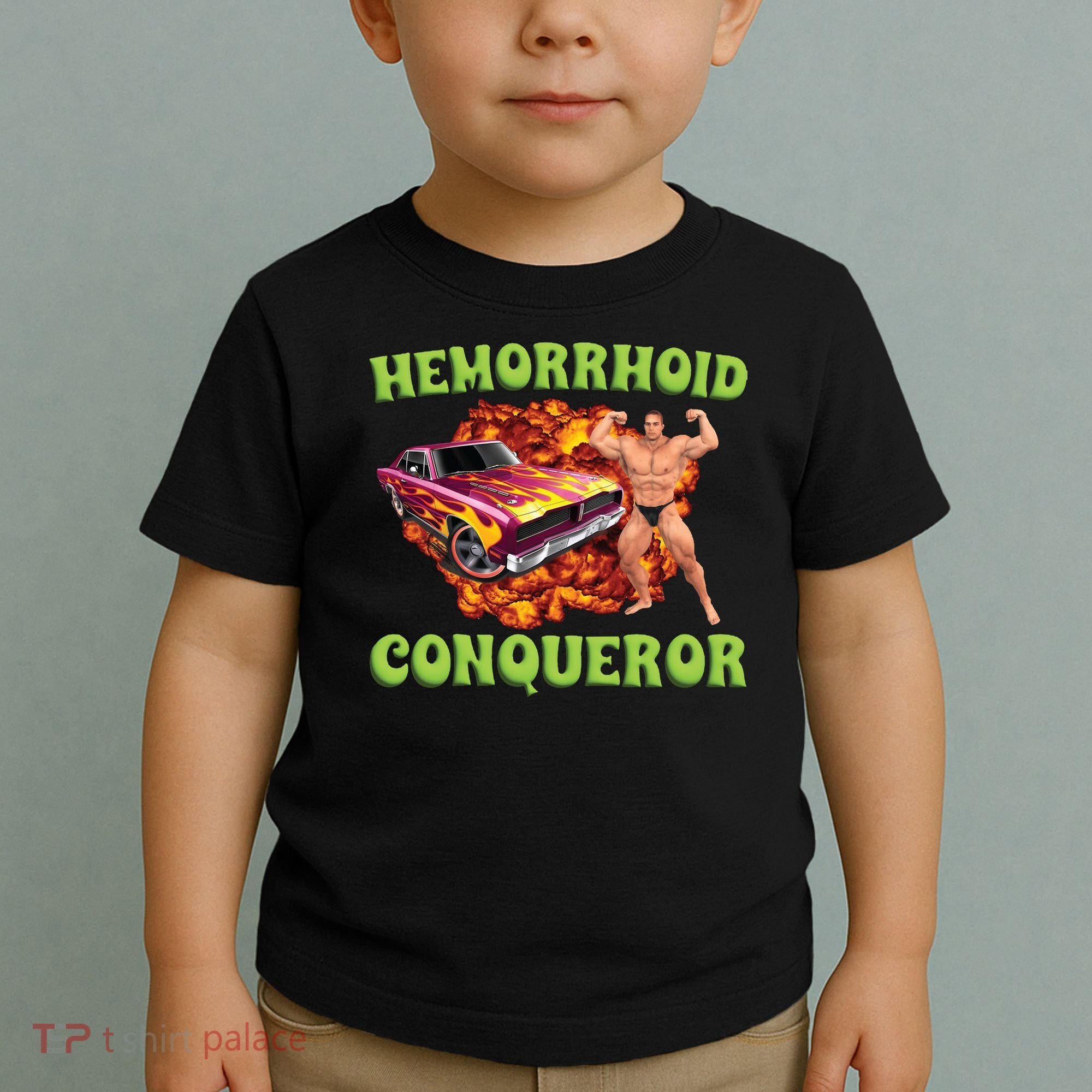 Hemorrhoid Conqueror Meme Toddler T-Shirt