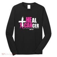 Heal Cancer Nothing Is Impossible With God Breast Long Sleeve Shirt thumb 0