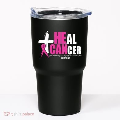 Heal Cancer Nothing Is Impossible With God Breast Tumbler