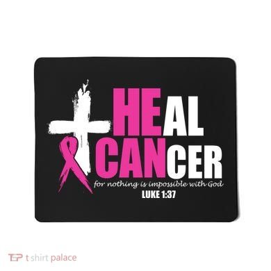Heal Cancer Nothing Is Impossible With God Breast Mousepad