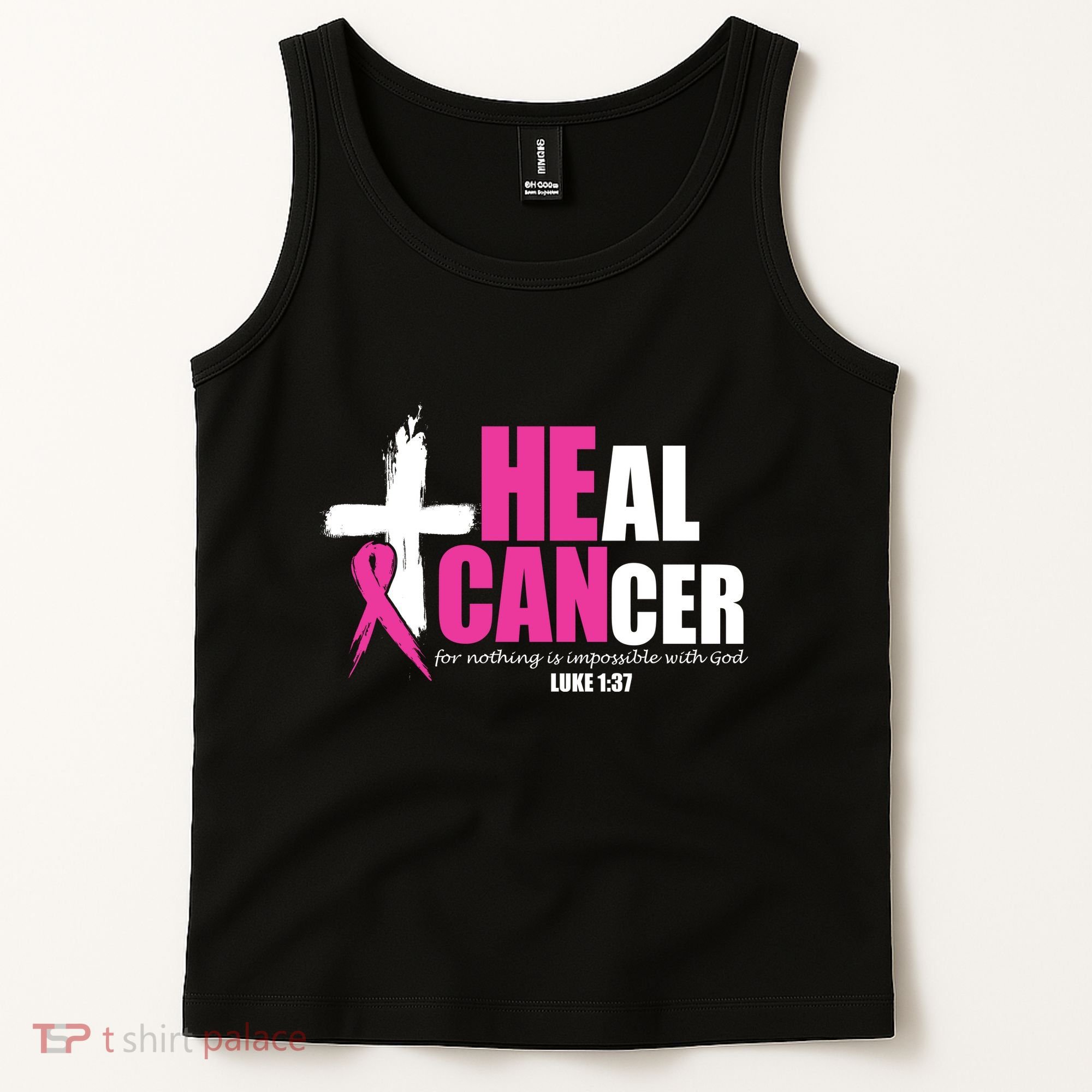 Heal Cancer Nothing Is Impossible With God Breast Tank Top
