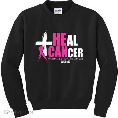 Heal Cancer Nothing Is Impossible With God Breast Kids Sweatshirt