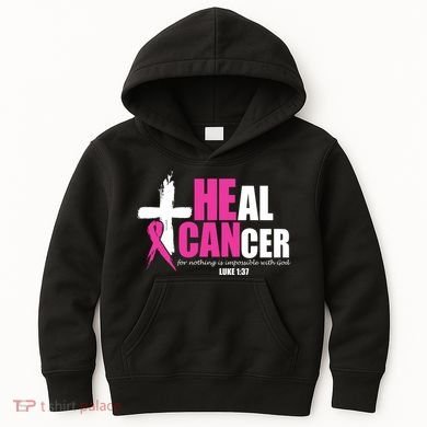 Heal Cancer Nothing Is Impossible With God Breast Kids Hoodie