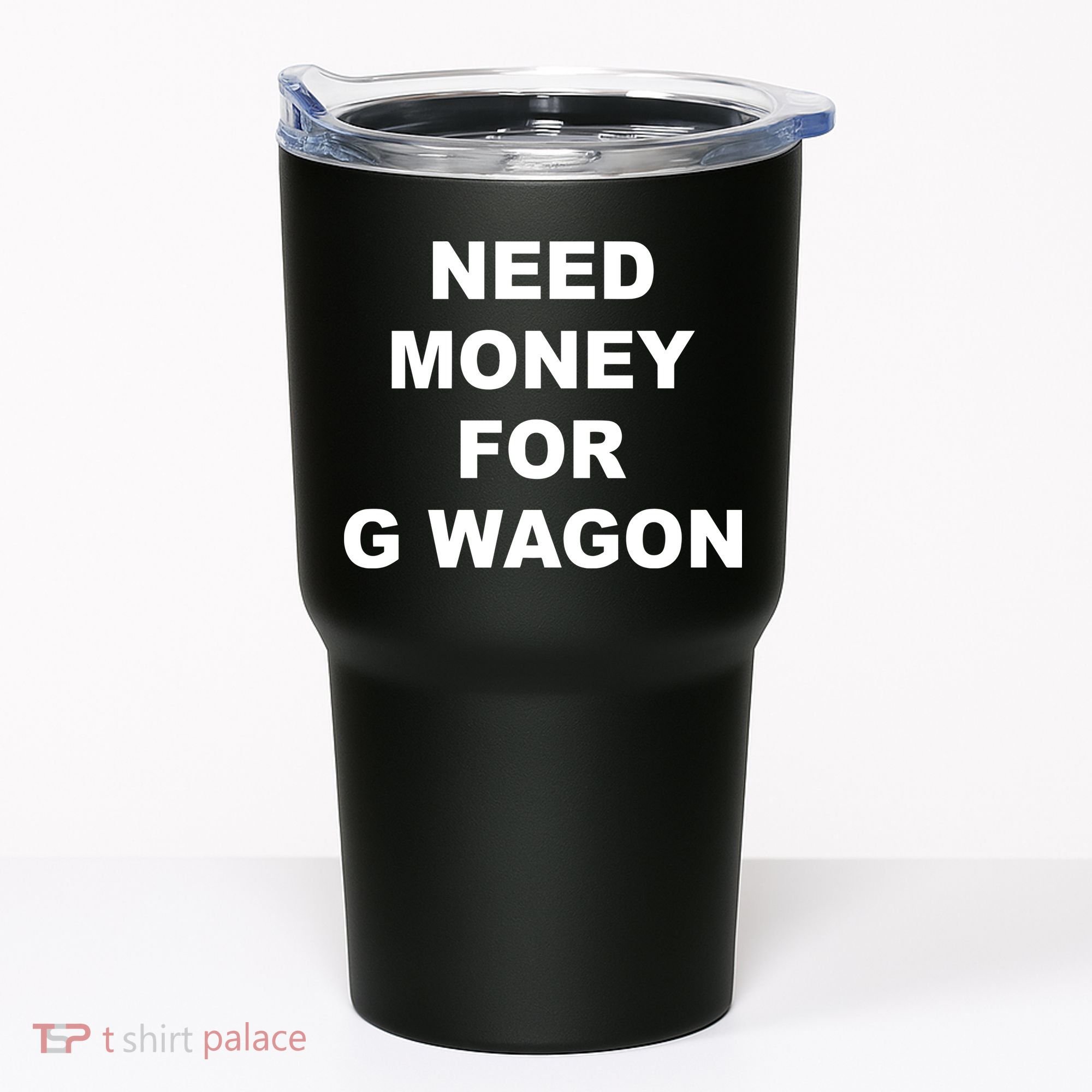 High Class Need Money For G Wagon Funny Car Meme Tumbler