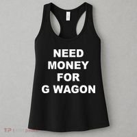 High Class Need Money For G Wagon Funny Car Meme Women's Tank Top thumb 3