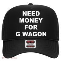 High Class Need Money For G Wagon Funny Car Meme Hat thumb 0