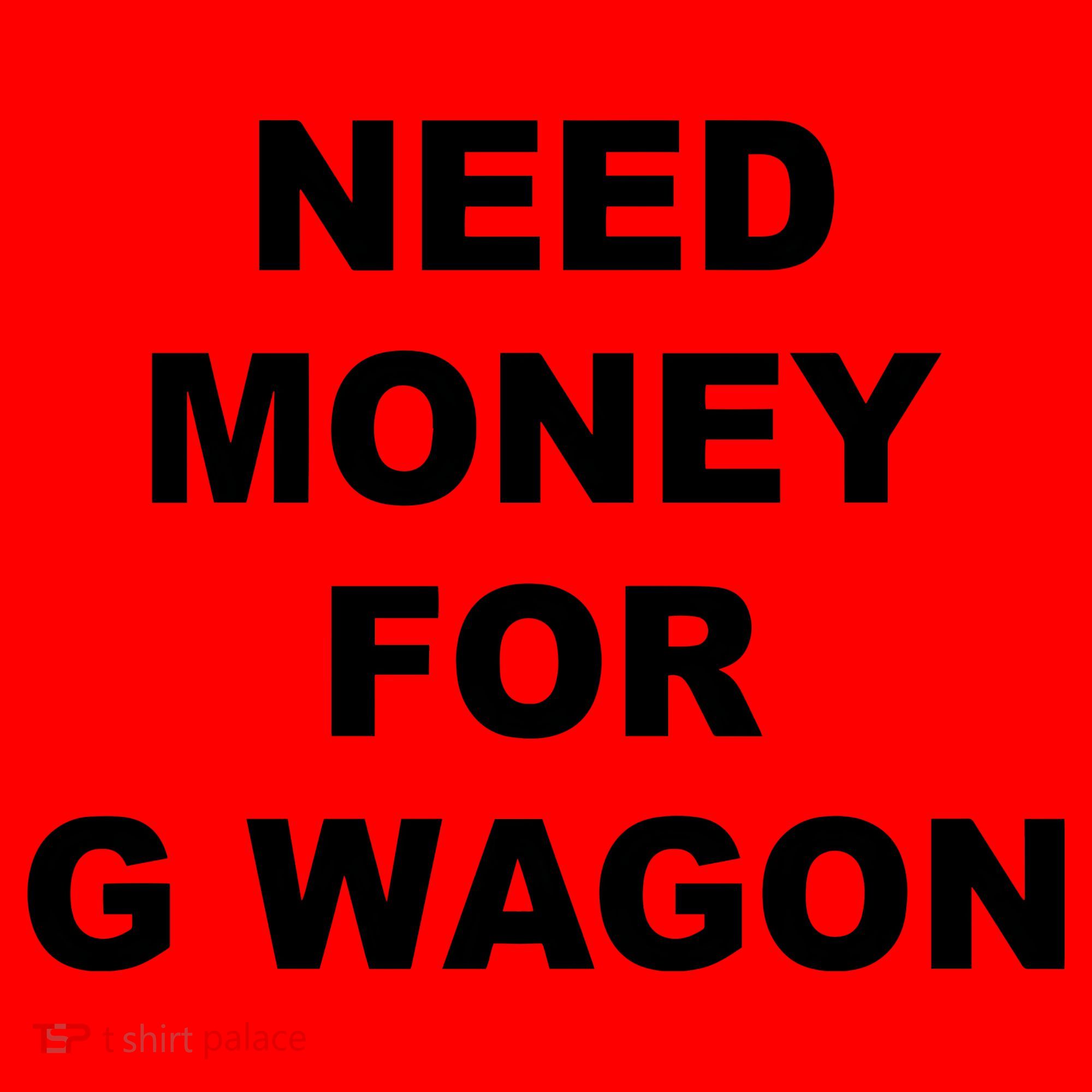 High Class Need Money For G Wagon Funny Car Meme Santa Hat