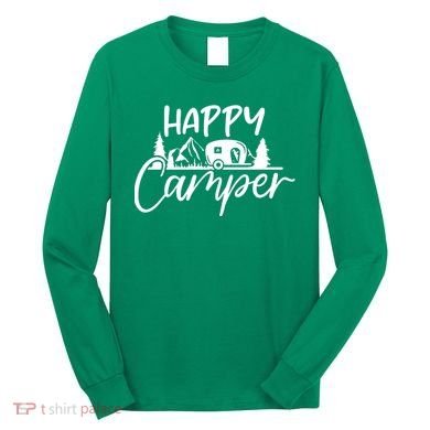 Happy Camper Outdoors Nature Long Sleeve Shirt
