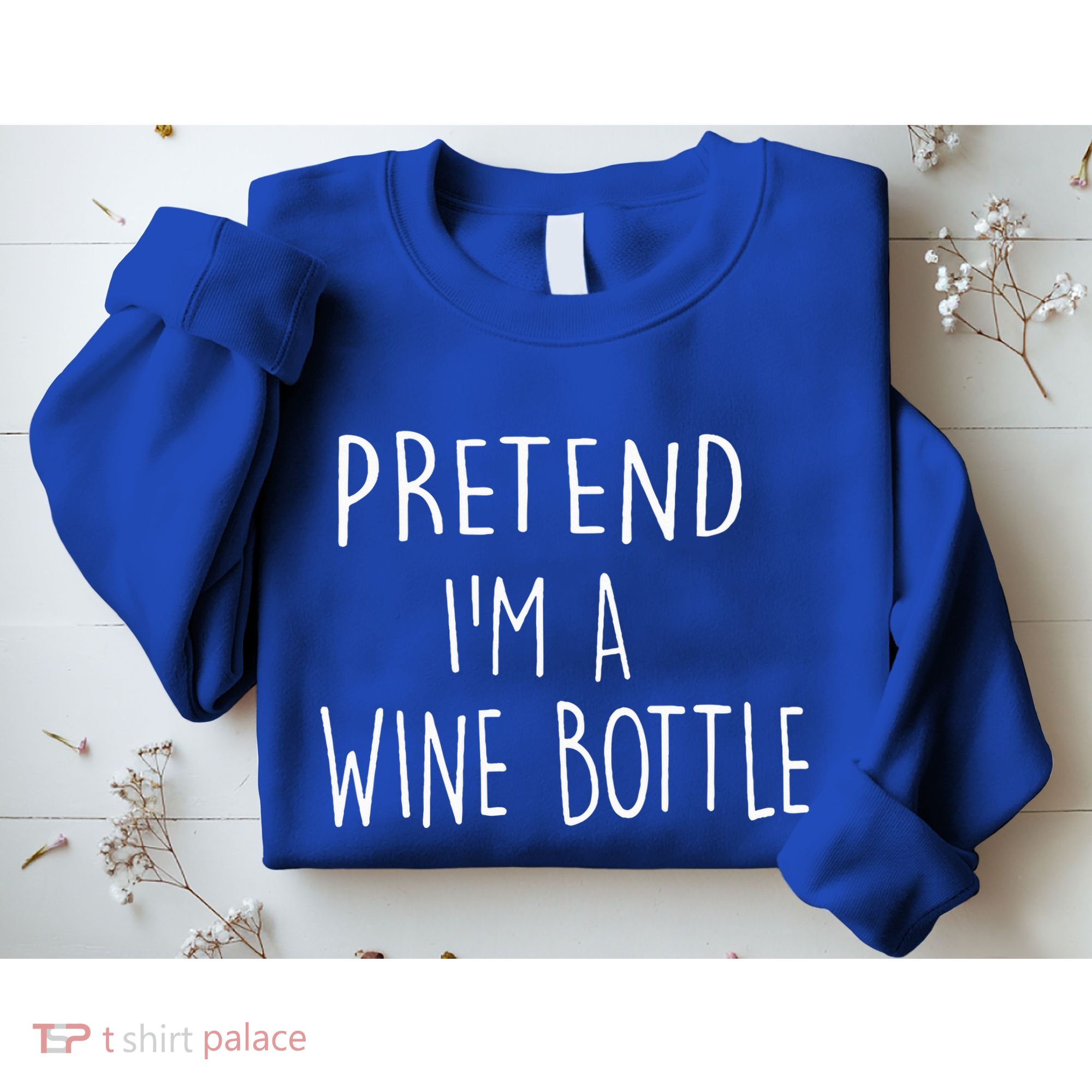 Halloween Costume Pretend I'm A Wine Bottle Simple Easy Sweatshirt