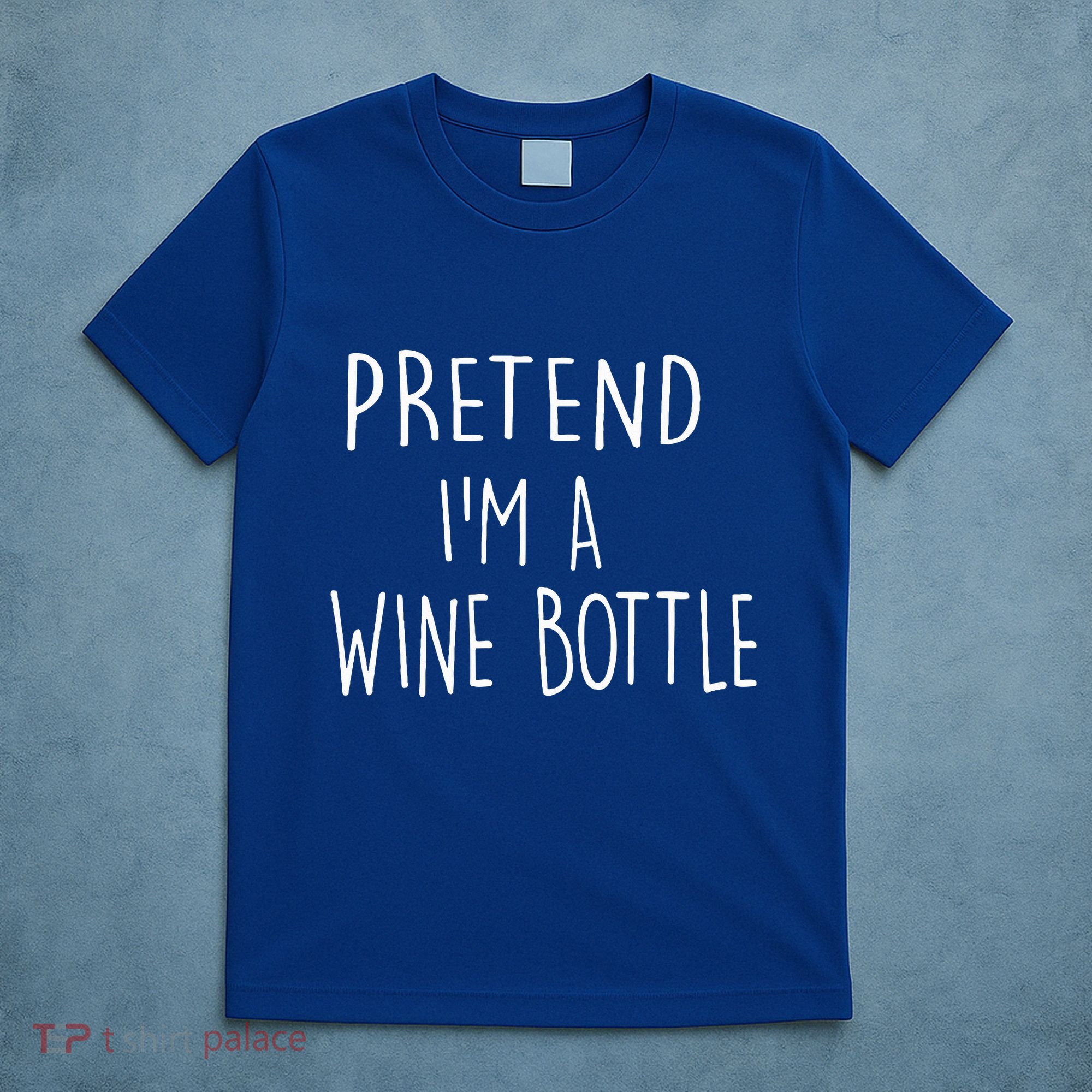 Halloween Costume Pretend I'm A Wine Bottle Simple Easy T-Shirt