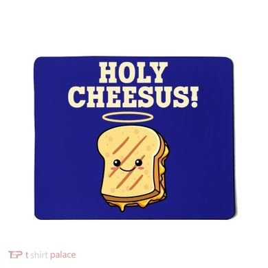 Holy Cheesus! Pun Grilled Cheese Lover Gift Mousepad