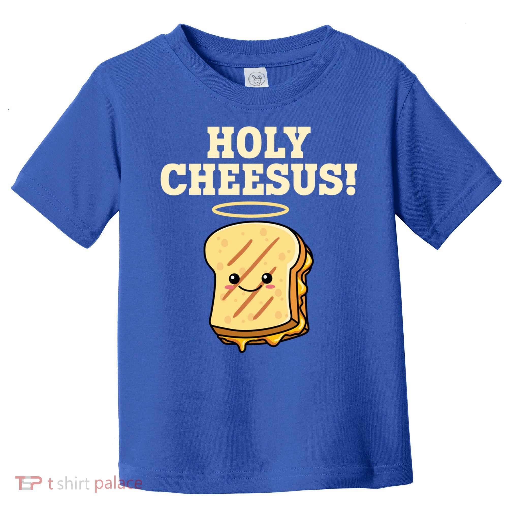 Holy Cheesus! Pun Grilled Cheese Lover Gift Toddler T-Shirt