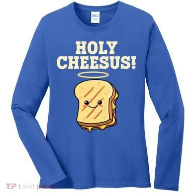 Holy Cheesus! Pun Grilled Cheese Lover Gift Women's Long Sleeve Shirt