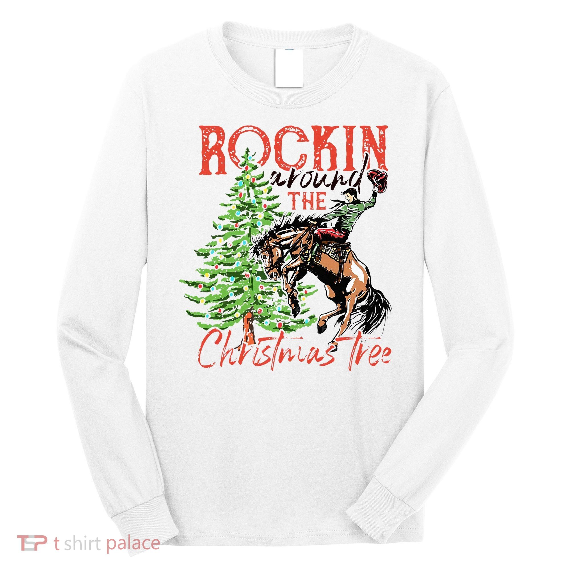 Hilarious Cowboy Rocking Christmas Tree Western Decor Long Sleeve Shirt