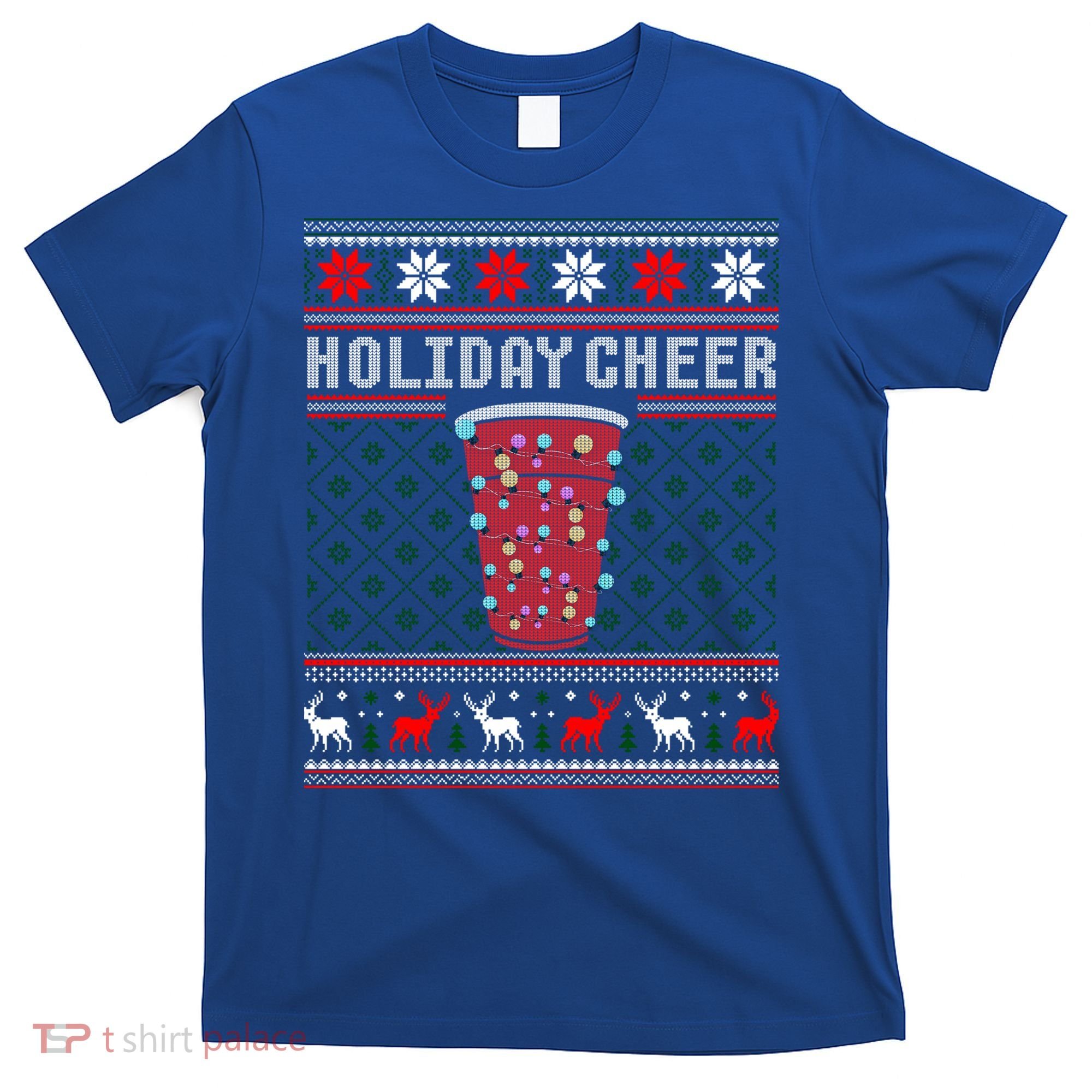 Holiday Cheer Red Solo Cup Christmas Beer Pong Ugly Sweater Gift T-Shirt