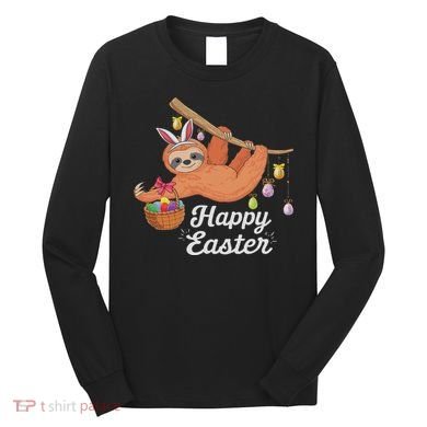 Happy Cute Sloth With Bunny Ears Egg Hunting Easter Sloth Long Sleeve Shirt