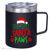 Here Comes Santa Paws Cute Christmas 12oz Stainless Steel Coffee Mug thumb 0