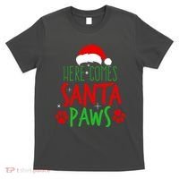 Here Comes Santa Paws Cute Christmas T-Shirt thumb 0