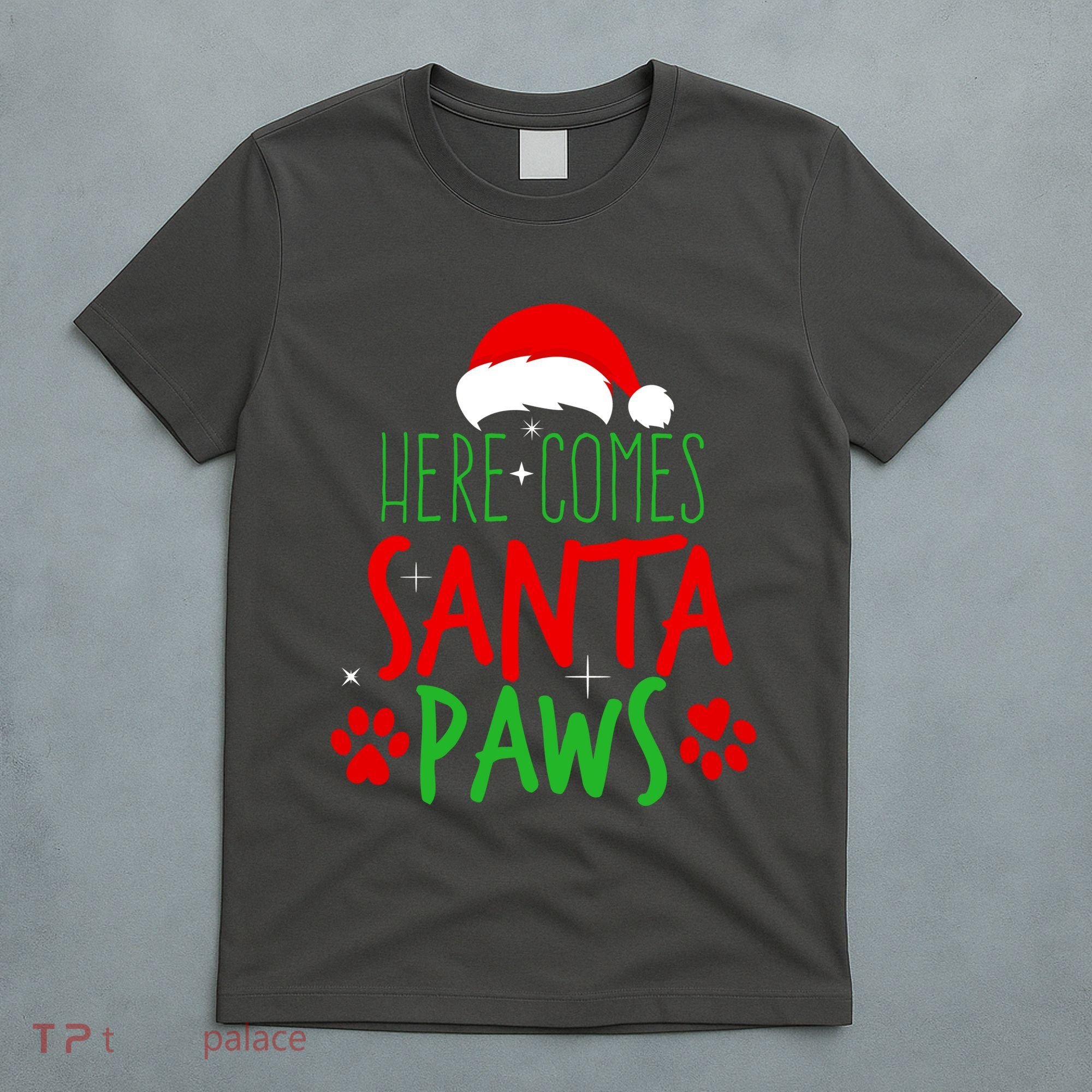 Here Comes Santa Paws Cute Christmas T-Shirt
