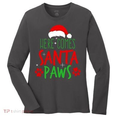 Here Comes Santa Paws Cute Christmas Women's Long Sleeve Shirt