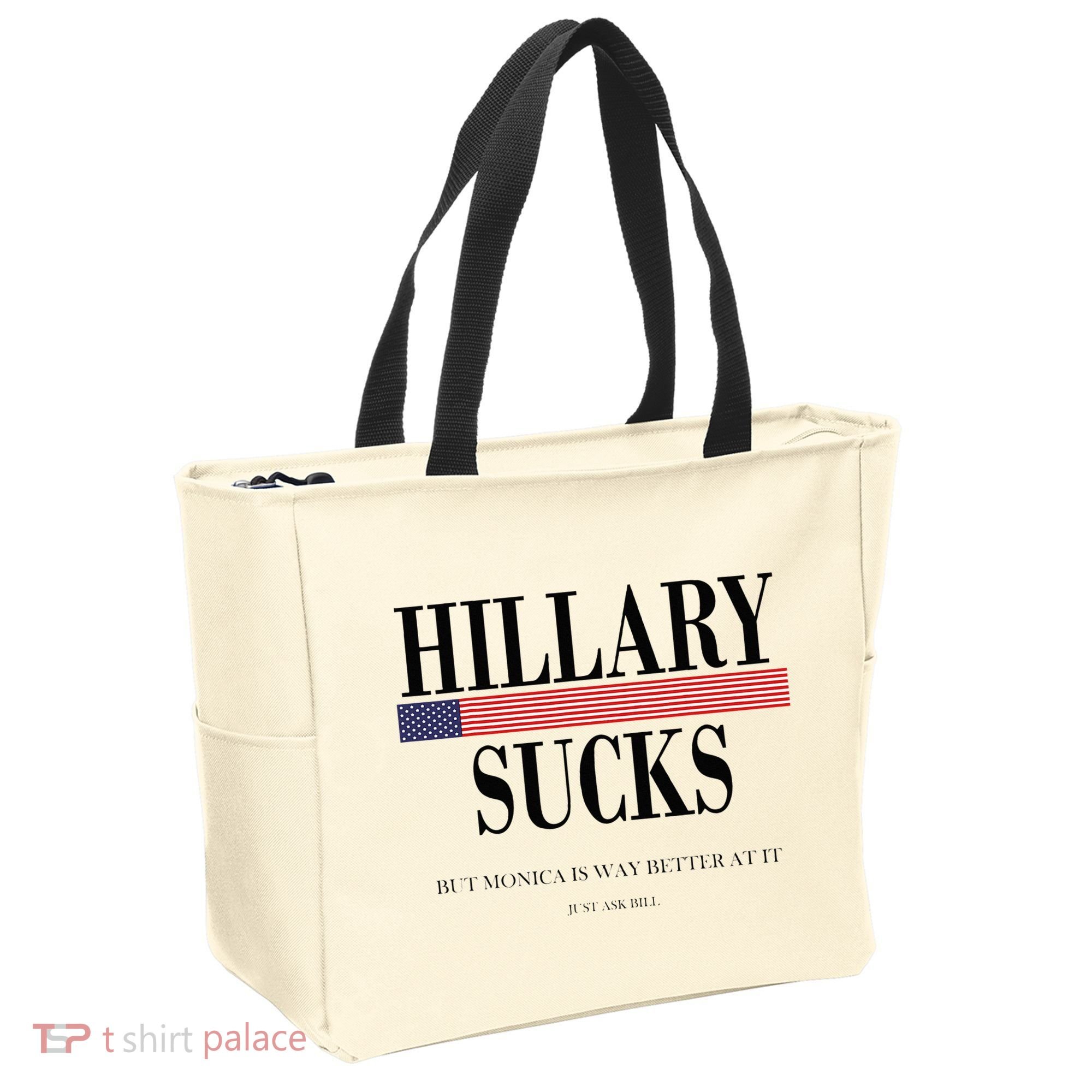 Hillary Clinton Sucks But Monica Is Way Better At It Tote Bag