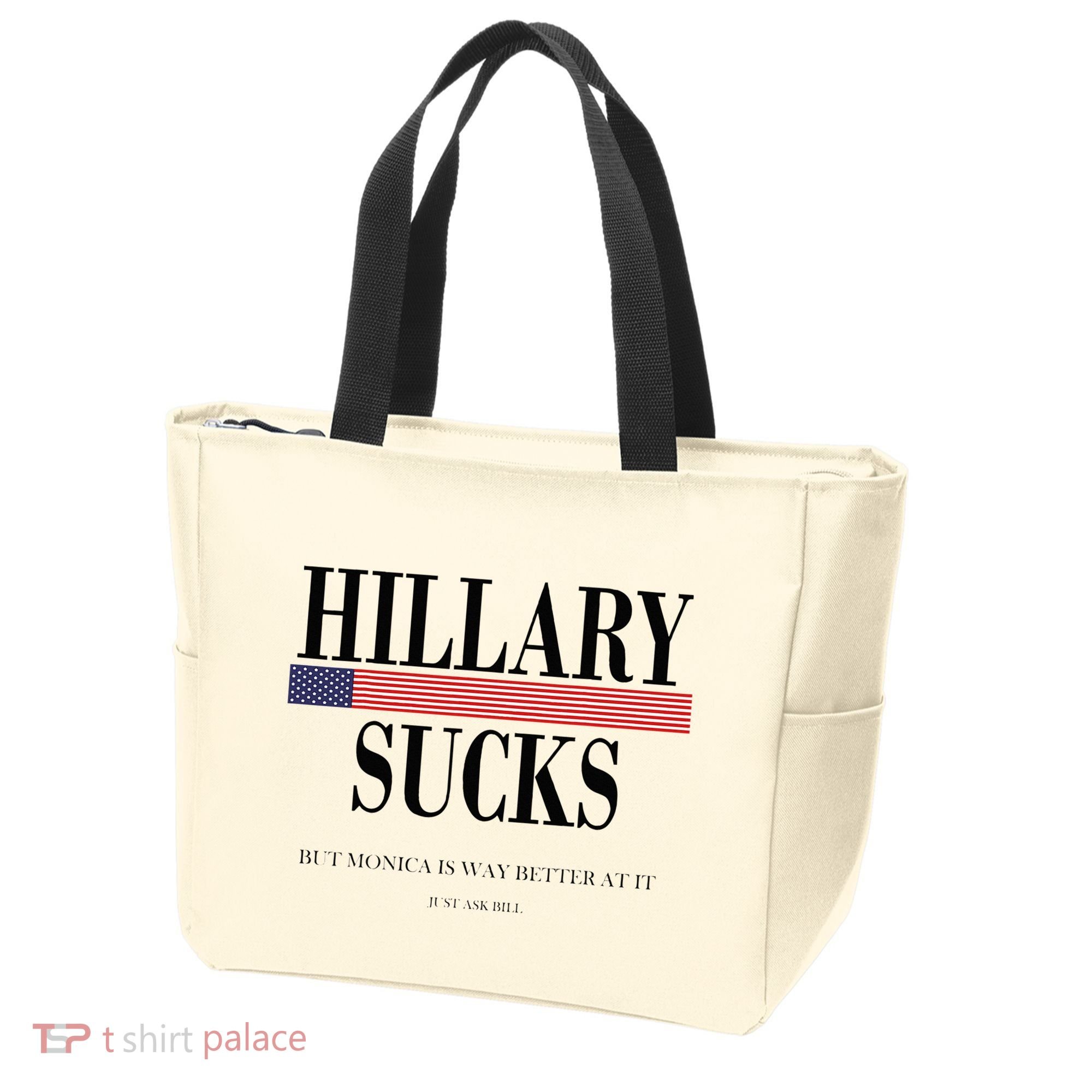 Hillary Clinton Sucks But Monica Is Way Better At It Tote Bag