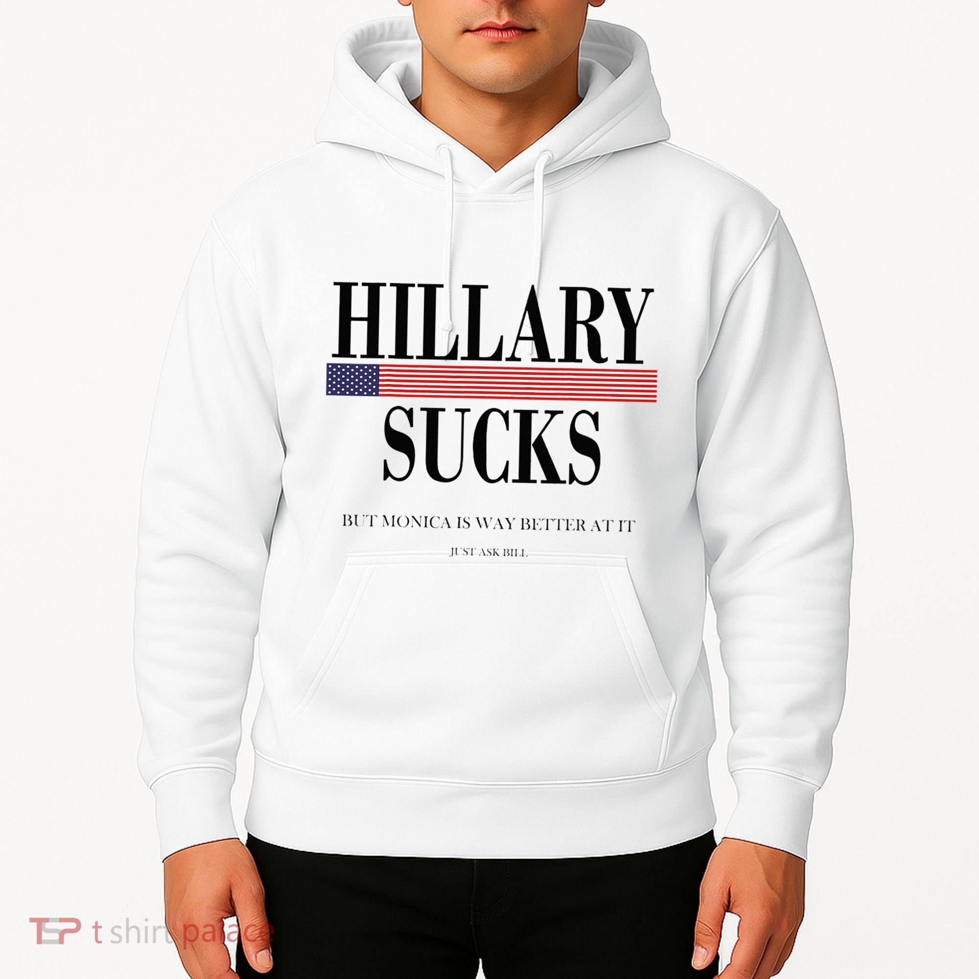 Hillary Clinton Sucks But Monica Is Way Better At It Hoodie