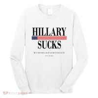 Hillary Clinton Sucks But Monica Is Way Better At It Long Sleeve Shirt thumb 0