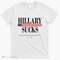 Hillary Clinton Sucks But Monica Is Way Better At It T-Shirt thumb 0