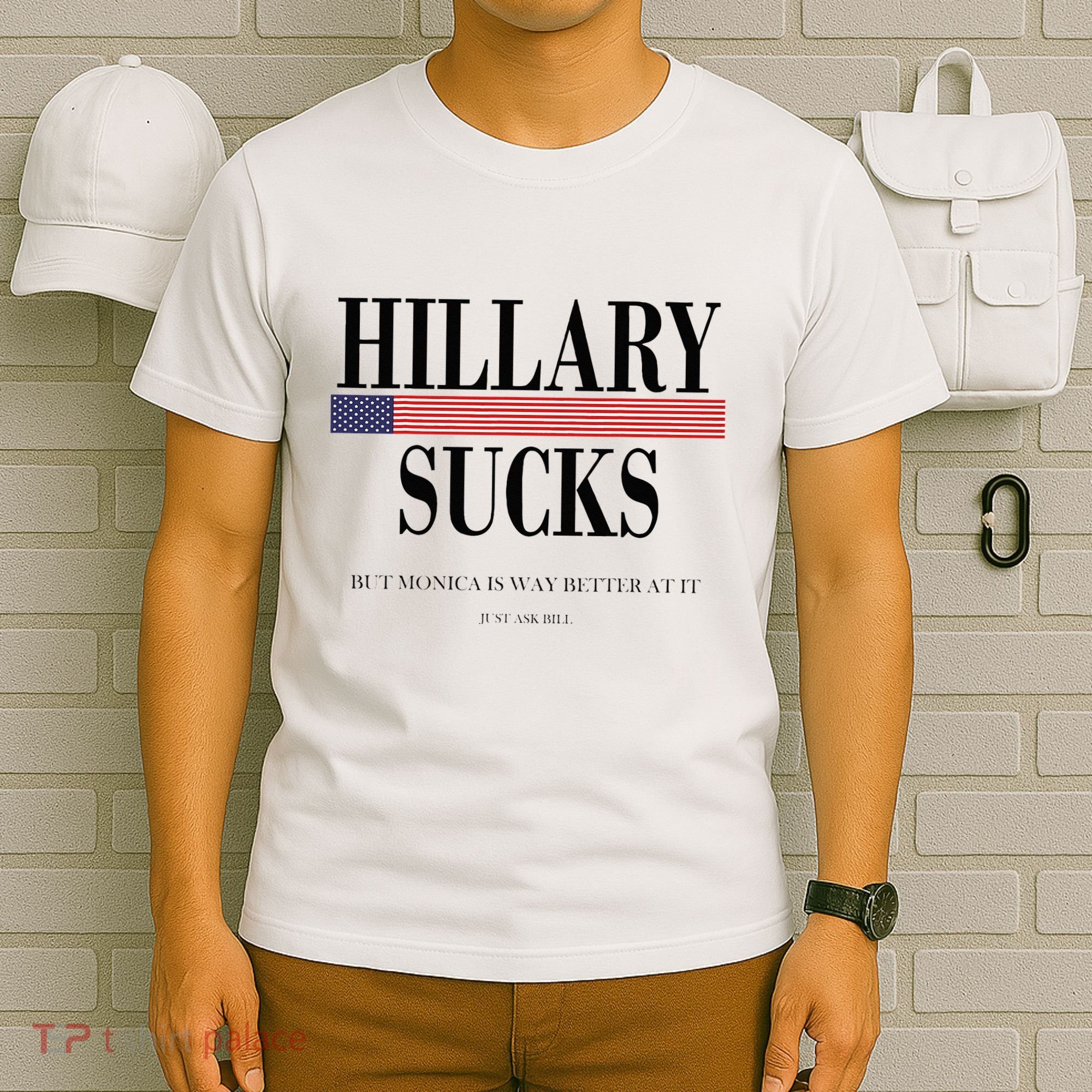 Hillary Clinton Sucks But Monica Is Way Better At It T-Shirt