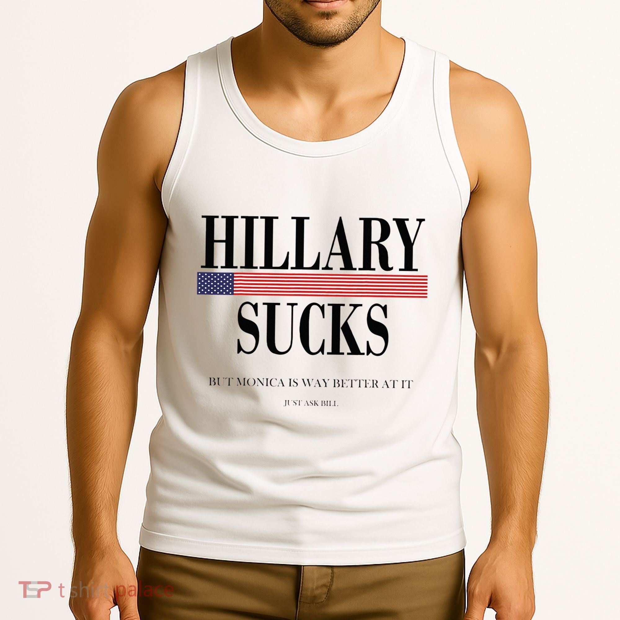 Hillary Clinton Sucks But Monica Is Way Better At It Tank Top
